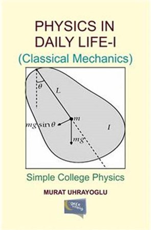 Physics In Daily Life I Classical Mechanics Simple College Physics