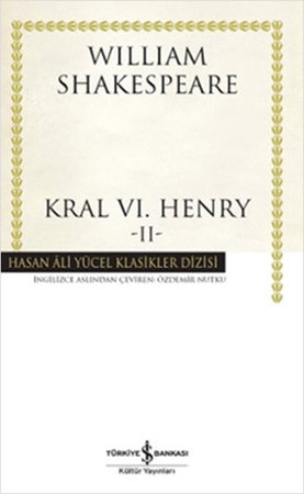 Kral 6. Henry - 2 - Hasan Ali Yücel Klasikleri (Ciltli)
