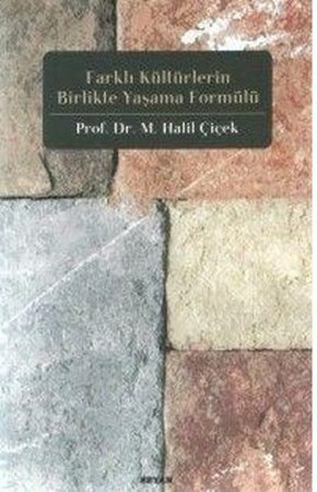 Farklı Kültürlerin Birlikte Yaşama Formülü