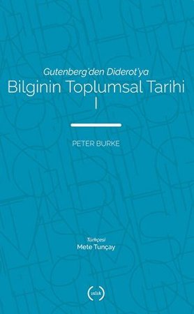 Bilginin Toplumsal Tarihi 1