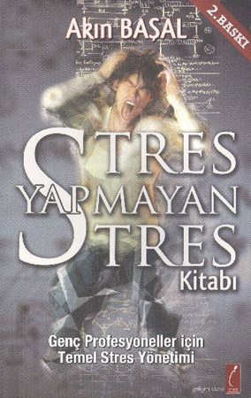 Stres Yapmayan Stres Kitabı