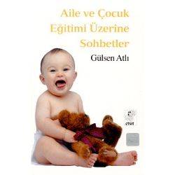 Aile Ve Çocuk Eğitimi Üzerine Sohbetler