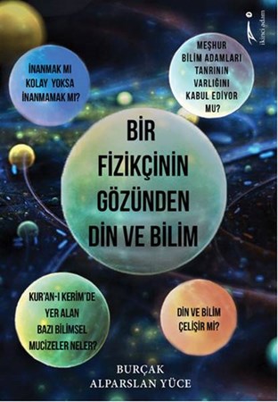 Bir Fizikçinin Gözünden Din Ve Bilim