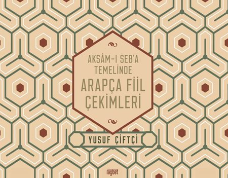 Aksamı Seba Temelinde Arapça Fiil Çekimleri