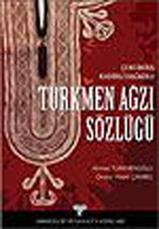 Türkmen Ağzı Sözlüğü Çukurova Kadirli Dağkolu