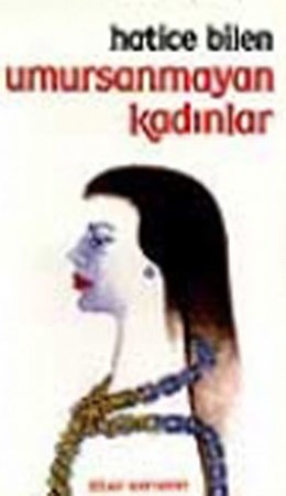 Umursanmayan Kadınlar
