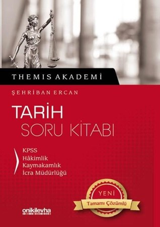 Themis Akademi - Tarih Soru Kitabı KPSS - Hakimlik - Kaymakamlık - İcra Müdürlüğü