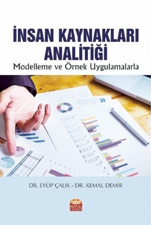 İnsan Kaynaklari Analitiği -Modelleme Ve Örnek Uygulamalarla-