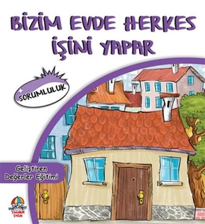 Bizim Evde Herkes İşini Yapar - Sorumluluk