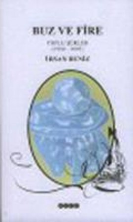 Buz ve Fire Toplu Şiirler 1980 - 2005