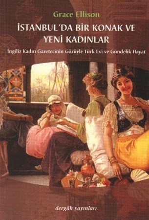 İstanbul'da Bir Konak Ve Yeni Kadınlar