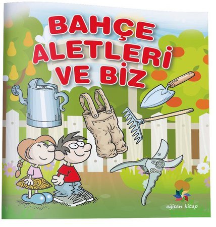 Bahçe Aletleri ve Biz