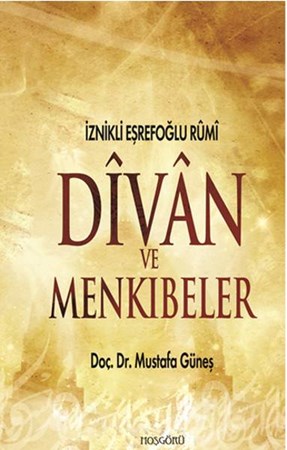 Divan Ve Menkıbeler İznikli Eşrefoğlu Rumi