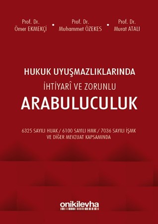 Hukuk Uyuşmazlıklarında İhtiyari ve Zorunlu Arabuluculuk