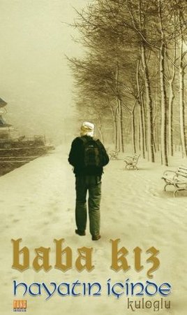 Baba Kız - Hayatın İçinden