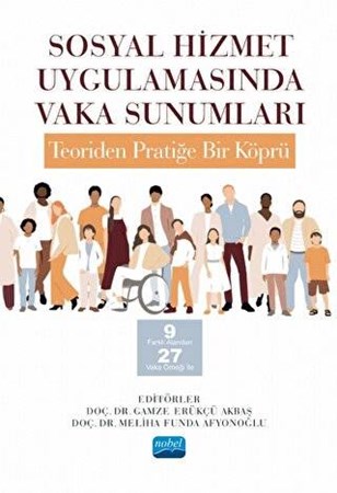 Sosyal Hizmet Uygulamasında Vaka Sunumları