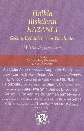 Halkla İlişkilerin Kazancı Geçmiş Eğilimler, Yeni Yönelimler