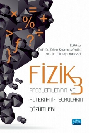 Fizik-3 Problemlerinin Ve Alternatif Soruların Çözümleri