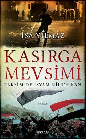 Kasırga Mevsimi Taksim'de İsyan Nil'de Kan