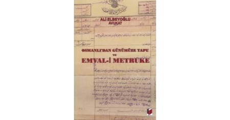 Osmanlı'dan Günümüze Tapu Ve Emval I Metruke