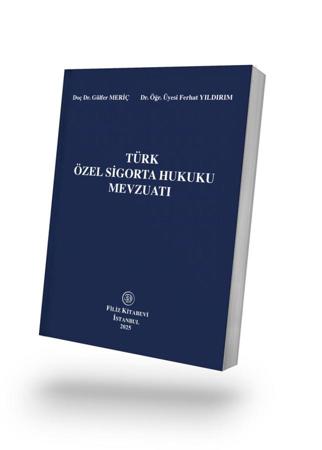 TÜRK ÖZEL SİGORTA HUKUKU MEVZUATI