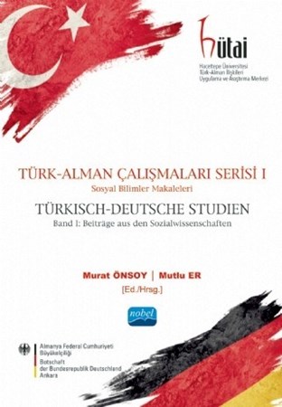 Türk-Alman Çalişmalari Serisi I - Sosyal Bilimler Makaleleri