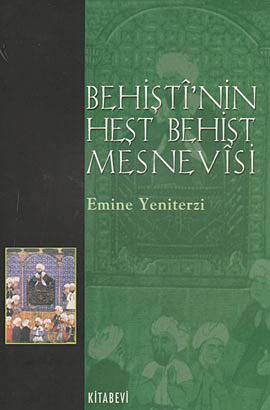 Behişti'nin Heşt Behişt Mesnevisi