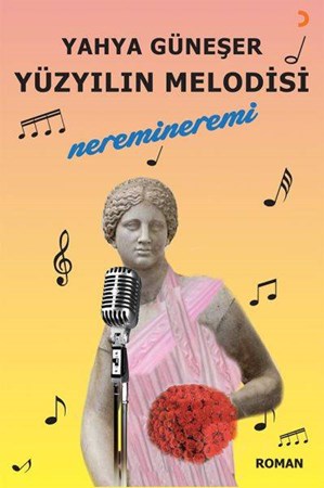 Yüzyılın Melodisi Neremineremi