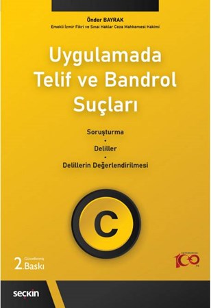 Uygulamada Telif ve Bandrol Suçları Soruşturma–Deliller–Delillerin Değerlendirilmesi