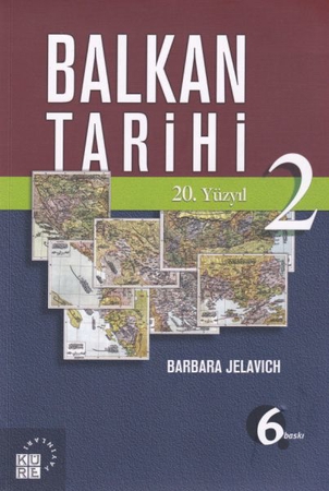 Balkan Tarihi 2 - 20. Yüzyıl