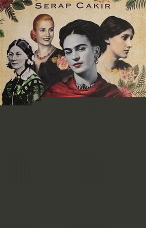 Tarihin Unutulmaz Kadınları