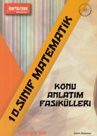 Kartezyen 10. Sınıf Matematik Konu Anlatım Fasikülleri Yeni