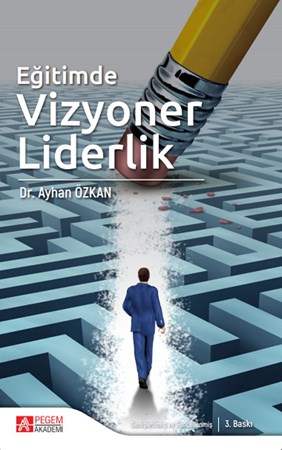 Eğitimde Vizyoner Liderlik