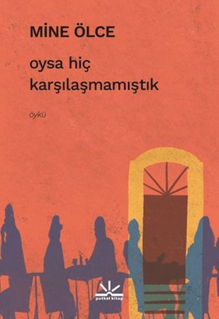 Oysa Hiç Karşılaşmamıştık