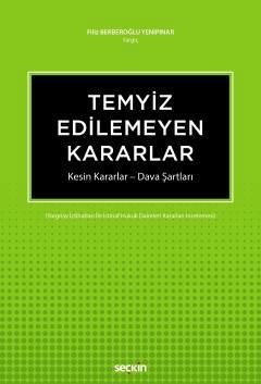 Temyiz Edilemeyen Kararlar Kesin Kararlar – Dava Şartları
