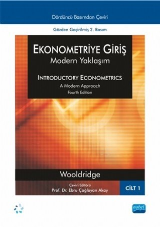 Ekonometriye Giriş - Modern Yaklaşım - Cilt 1 / Introductory Econometrics - A Modern Approach