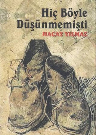 Hiç Böyle Düşünmemişti