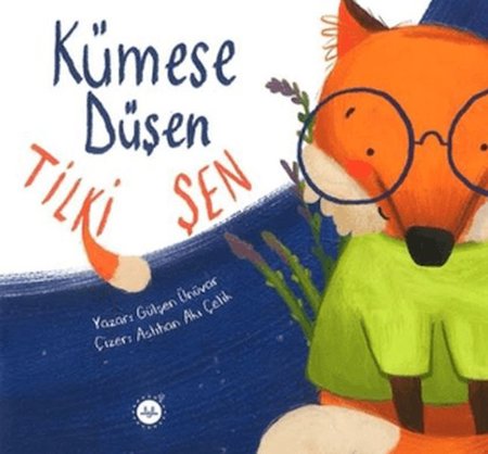 Kümese Düşen Tilki Şen