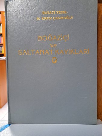 Boğaziçi Ve Saltanat Kayıkları