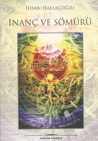 İnanç Ve Sömürü