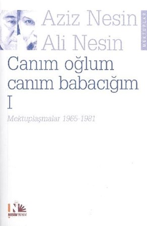 Canım Oğlum Canım Babacım 1 Mektuplaşmalar 1965 1981