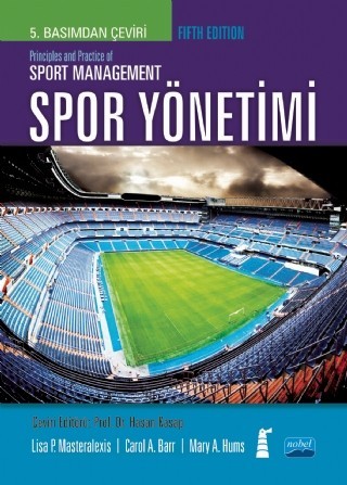 Spor Yönetimi / Principles And Practice Of Sport Management
