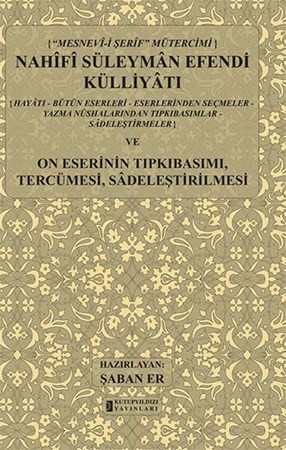 Nahifi Süleyman Efendi Külliyatı Hayatı Bütün Eserleri Eserlerinden Seçmeler Yazma Nüsha