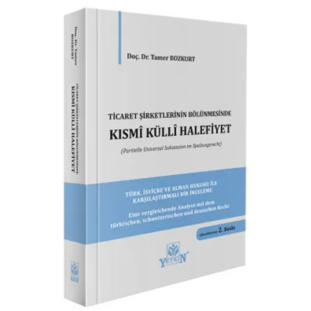 Ticaret Şirketlerinin Bölünmesinde Kısmi Külli Halefiyet