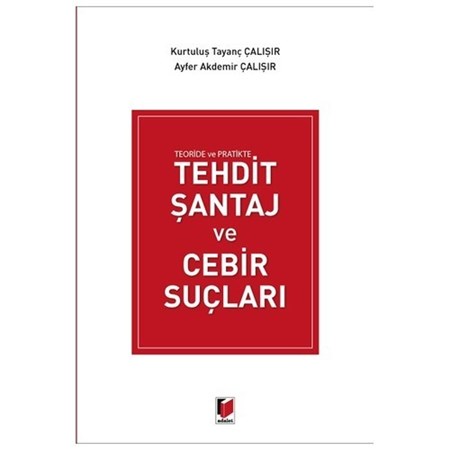 Tehdit Şantaj Ve Cebir Suçları