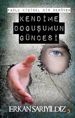 Kendime Doğuşumun Güncesi