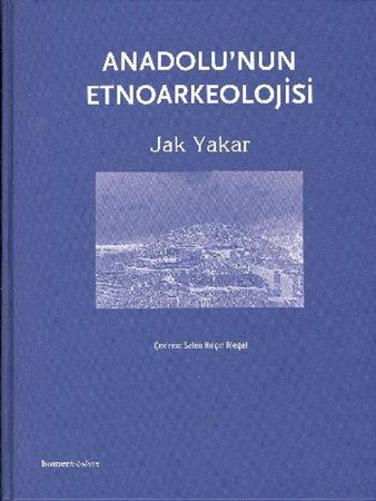 Anadolunun Etnoarkeolojisi Ciltli