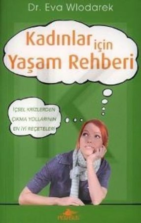 Kadınlar İçin Yaşam Rehberi