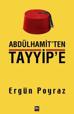 Abdülhamit'ten Tayyip'e