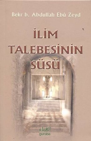 İlim Talebesinin Süsü